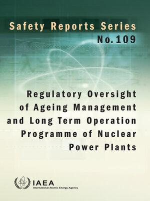 cover image of Regulatory Oversight of Ageing Management and Long Term Operation Programme of Nuclear Power Plants